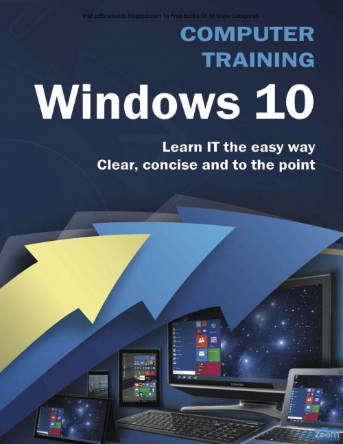 273481521 Microsoft Windows 10 Training Complete Guide