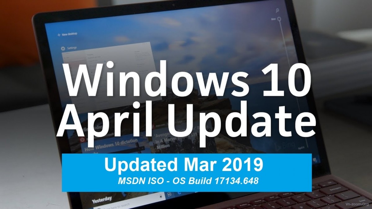 Windows 10 Version 1803 Updated Mar 2019 - Msdn Iso - 17134.648 | Vn-Zoom |  Cộng Đồng Chia Sẻ Kiến Thức Công Nghệ Và Phần Mềm Máy Tính