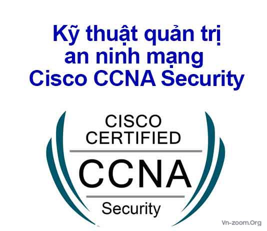 ky-thuat-quan-tri-an-ninh-mang-cisco-ccna-security.jpg