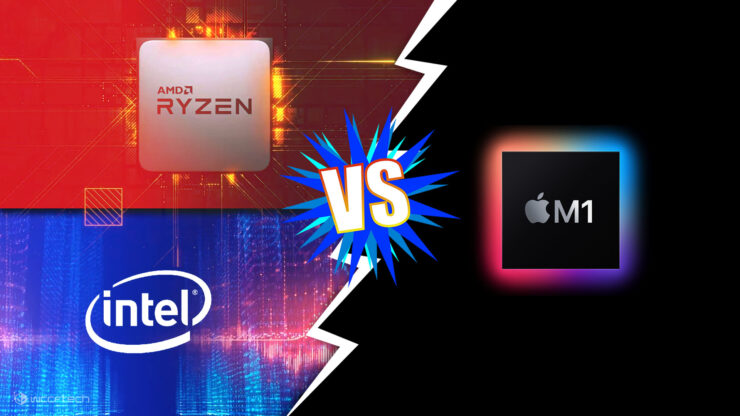 Intel-AMD-CPU-Vs-Apple-M1-Feature-740x416.jpg
